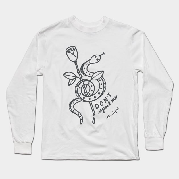 "DON'T SPOIL ME" X Megan Timanus Long Sleeve T-Shirt by Chatty Broads Podcast Store